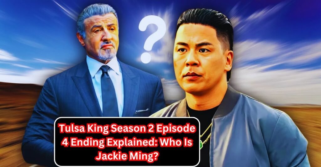 Tulsa King Season 2 Episode 4 Ending Explained Who Is Jackie Ming